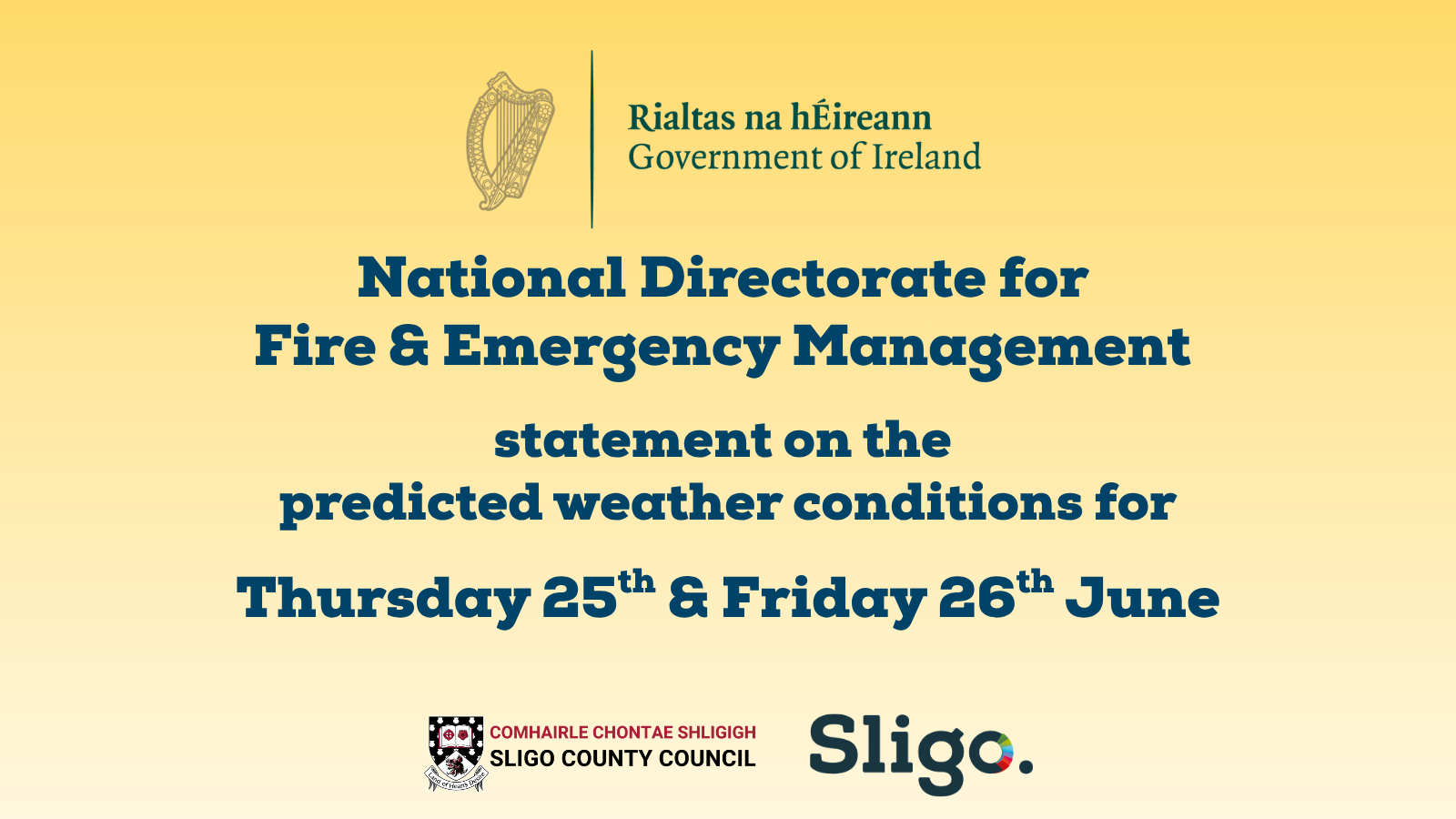 National Directorate for Fire & Emergency Management statement on the predicted weather conditions for Thursday 25th & Friday 26th June